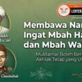Membawa Nama NU, Ingat Mbah Hasyim dan Mbah Wahab