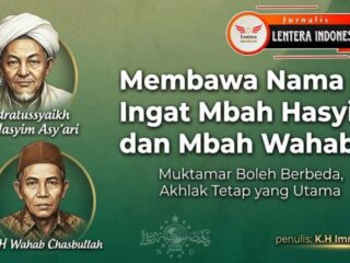 Membawa Nama NU, Ingat Mbah Hasyim dan Mbah Wahab